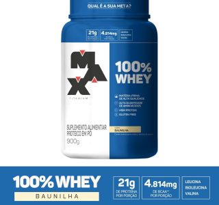 Max Titanium 100% Whey – 900G Baunilha –